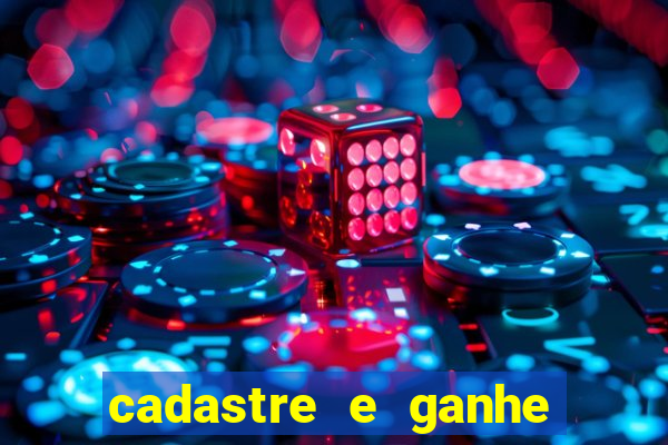 cadastre e ganhe 20 reais